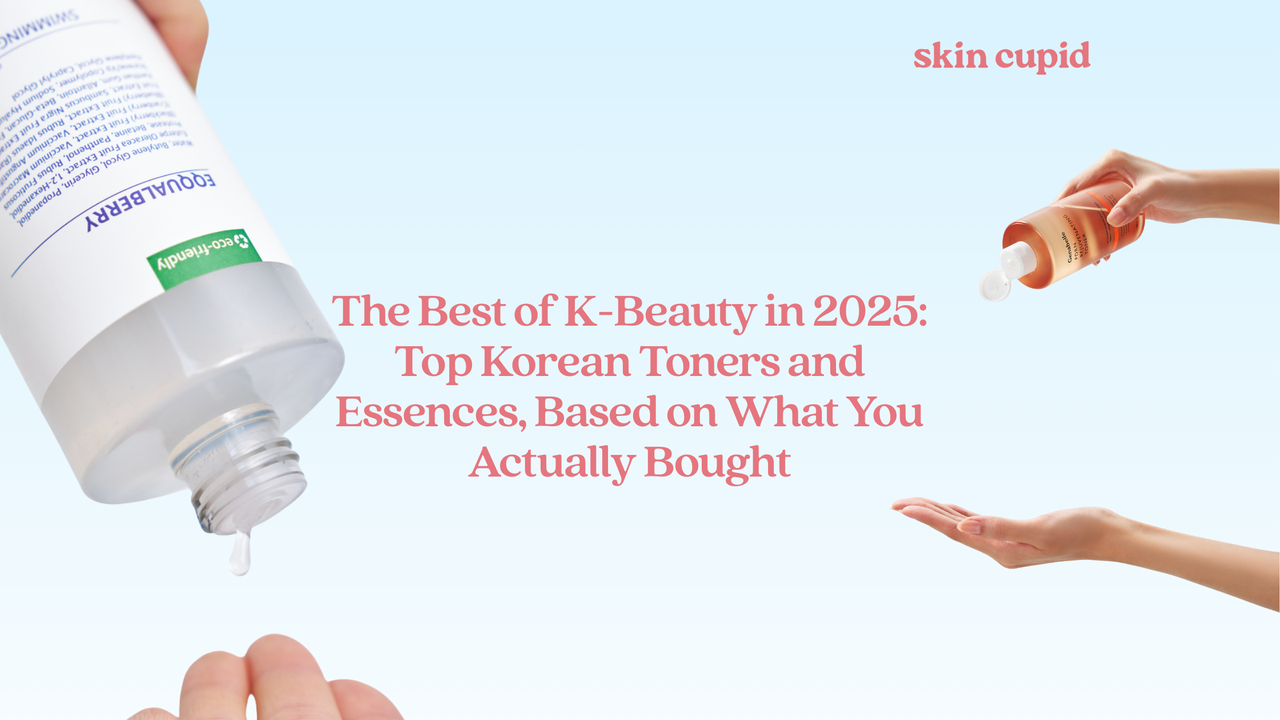 The Best of K-Beauty in 2025: Top Korean Toners and Essences, Based on What You Actually Bought